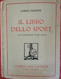 Il libro dello sport Lando Ferretti 1928