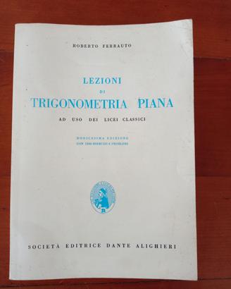 Lezioni di Trigonometria piana  - Roberto Ferrauto