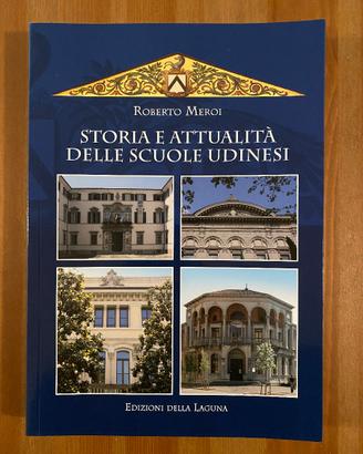 Libro "Storia e attualità delle scuole udinesi"