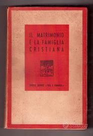 Aa. Vv. Il matrimonio e la famiglia cristiana 1945