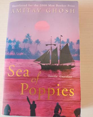 Sea of Poppies - A. Ghosh