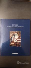 IN VOLO SU BRESCIA E IL SUO TERRITORIO 