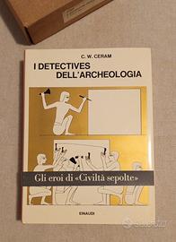 I Detectives dell'archeologia Ceram Einaudi 1968