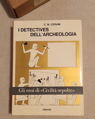 I Detectives dell'archeologia Ceram Einaudi 1968