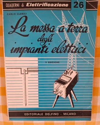 La messa a terra degli impianti elettrici ...