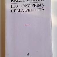 il giorno prima della felicità - erri de luca
