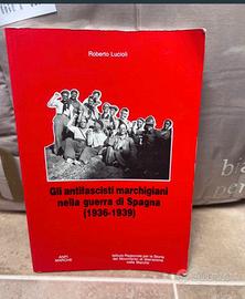 Libro storia antifascisti nella guerra di Spagna