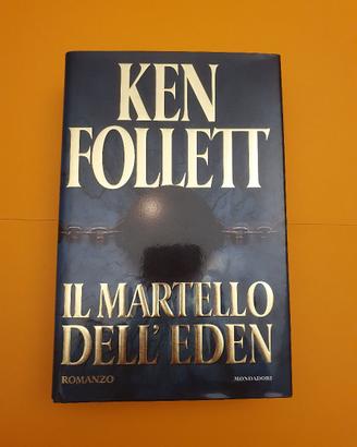 l Martello dell'Eden - Ken Follett - 1a edizione