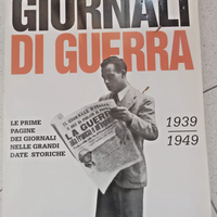 GIORNALI DI GUERRA 1939 1949 BERNARDINI EDITORE
