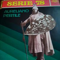 VINILE INTERPRETE AURELIANO PERTILE