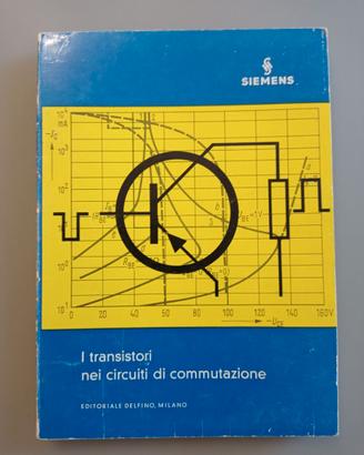 I transistori nei circuiti di commutazione (1965)