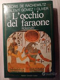 De Rachewiltz e Oliver - L'occhio del faraone 