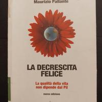 La decrescita felice - Maurizio Pallante