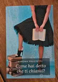 Come hai detto che ti chiami? di Simona Fruzzetti