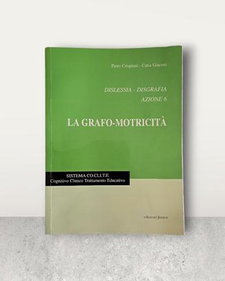 "Dislessia-disgrafia. Azione 6: la grafo-motricità