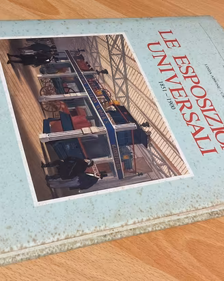 Le esposizioni universali - 1851-1900