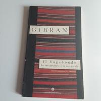 Kahlil Gibran - Il Vagabondo Le Sue Parole