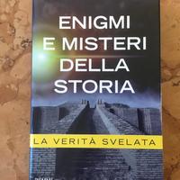 Enigmi e misteri della Storia - La verità svelata