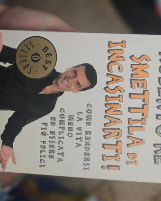 Smettila di incasinarti! - Roberto Re