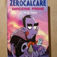 Zerocalcare. Macerie prime, sei mesi dopo