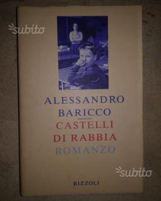 Alessandro Baricco - castelli di rabbia