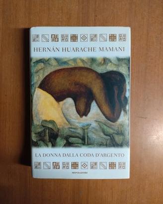 Hernan Huarache Mamani – La donna dalla coda d'arg
