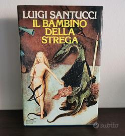 Libro "Il bambino della strega" di Luigi Santucci