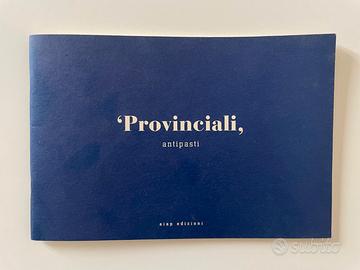 Catalogo mostra "Antipasti", Michele Provinciali