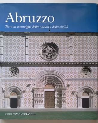 "Abruzzo terra di meraviglie...natura e...civiltà"