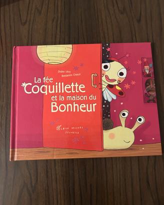 "La fée Coquillette et la maison du Bonheur"