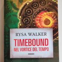 Rysa Walker, TIMEBOUND. NEL VORTICE DEL TEMPO