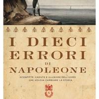 I dieci errori di Napoleone 
