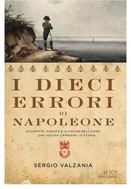 I dieci errori di Napoleone 