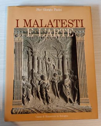 Libro "I Malatesti e l'arte" - Pier Giorgio Pasini