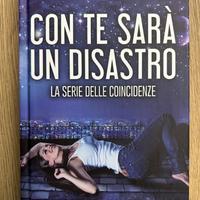 Romanzo. Con te sarà un disastro