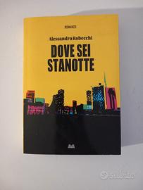 Dove Sei Stanotte. Robecchi. Edizione Mondolibri  