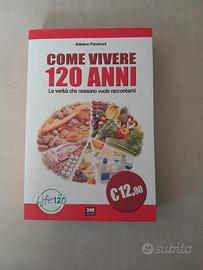 Come vivere 120 anni