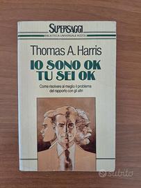 Io sono ok, tu sei ok - Thomas A. Harris