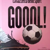 La gazzetta dello sport GOOOL! 