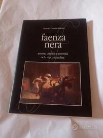 01 Faenza nera - Guerra crimini e avversità 