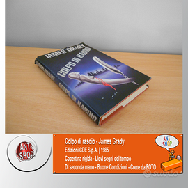 Colpo di rasoio - James Grady - Spy Thriller 1985