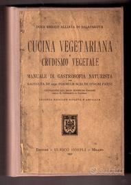 Alliata Cucina vegetariana e crudismo Hoepli 1932
