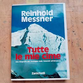 MESSNER - Tutte le mie cime.