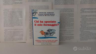 Chi ha spostato il mio formaggio? Spencer Johnson