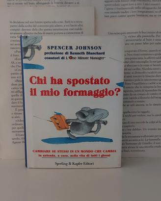Chi ha spostato il mio formaggio? Spencer Johnson