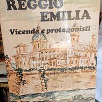 REGGIO EMILIA Vicende e protagonisti