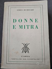 Donne e Mitra - Enrico De Boccard 1950 Ed. L'Arnia