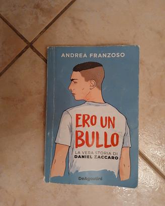 Libro Ero Un Bullo - Andrea Franzoso (DeAgostini)