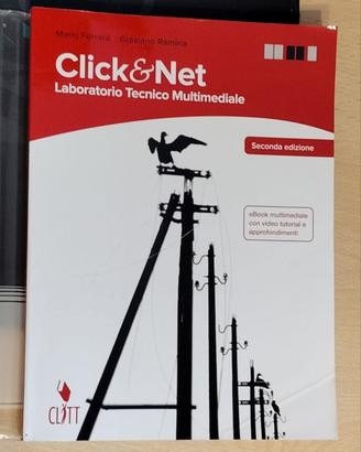 Click&Net Laboratorio Tecnico Multimediale libro
