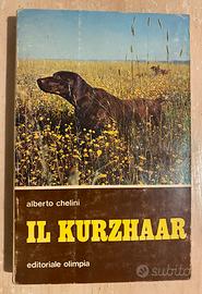 IL KURZHAAR di Alberto Chellini- ed Olimpia 1971
